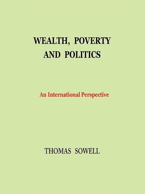 Title details for Wealth, Poverty, and Politics by Thomas Sowell - Available